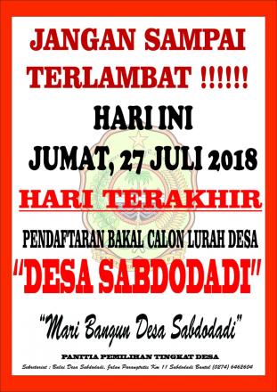 HARI TERAKHIR PENDAFTARAN PILURDES SABDODADI